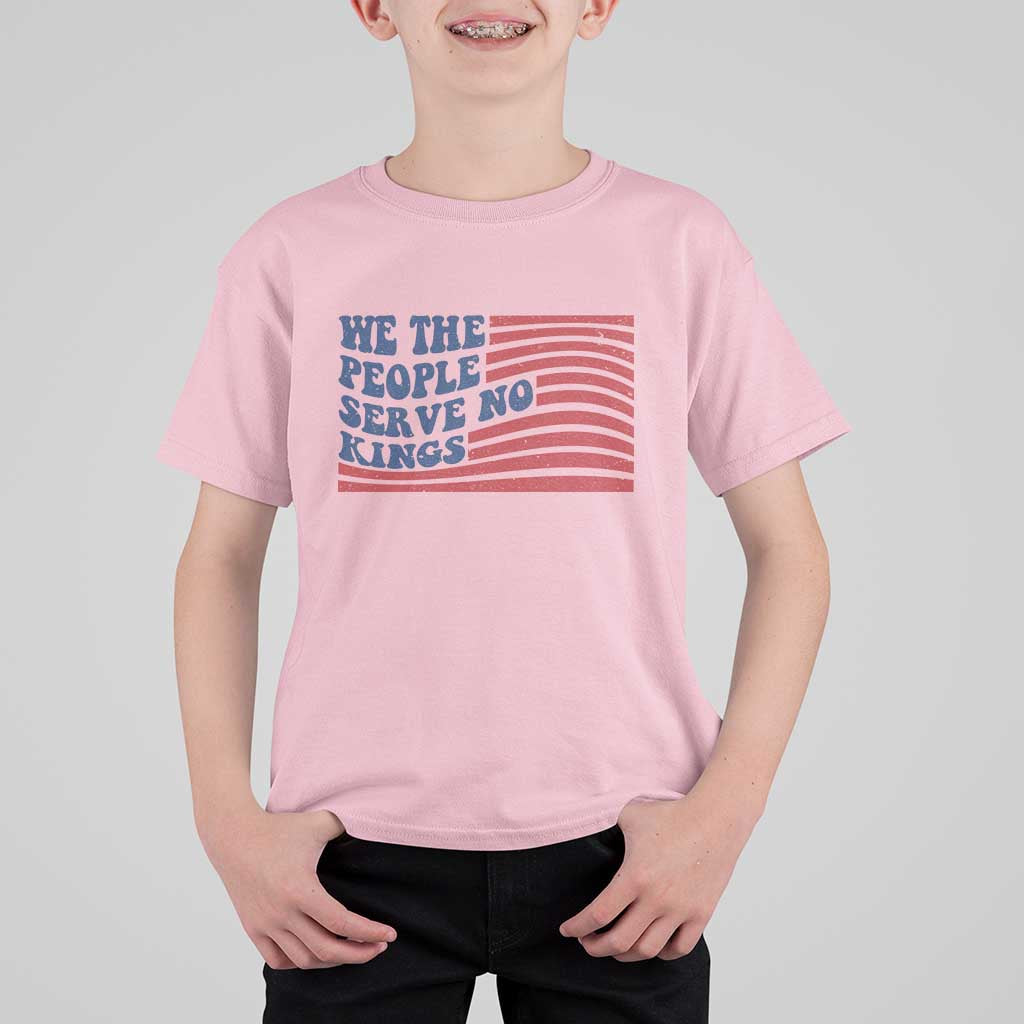We The People Serve No Kings T Shirt For Kid American Freedom Protest