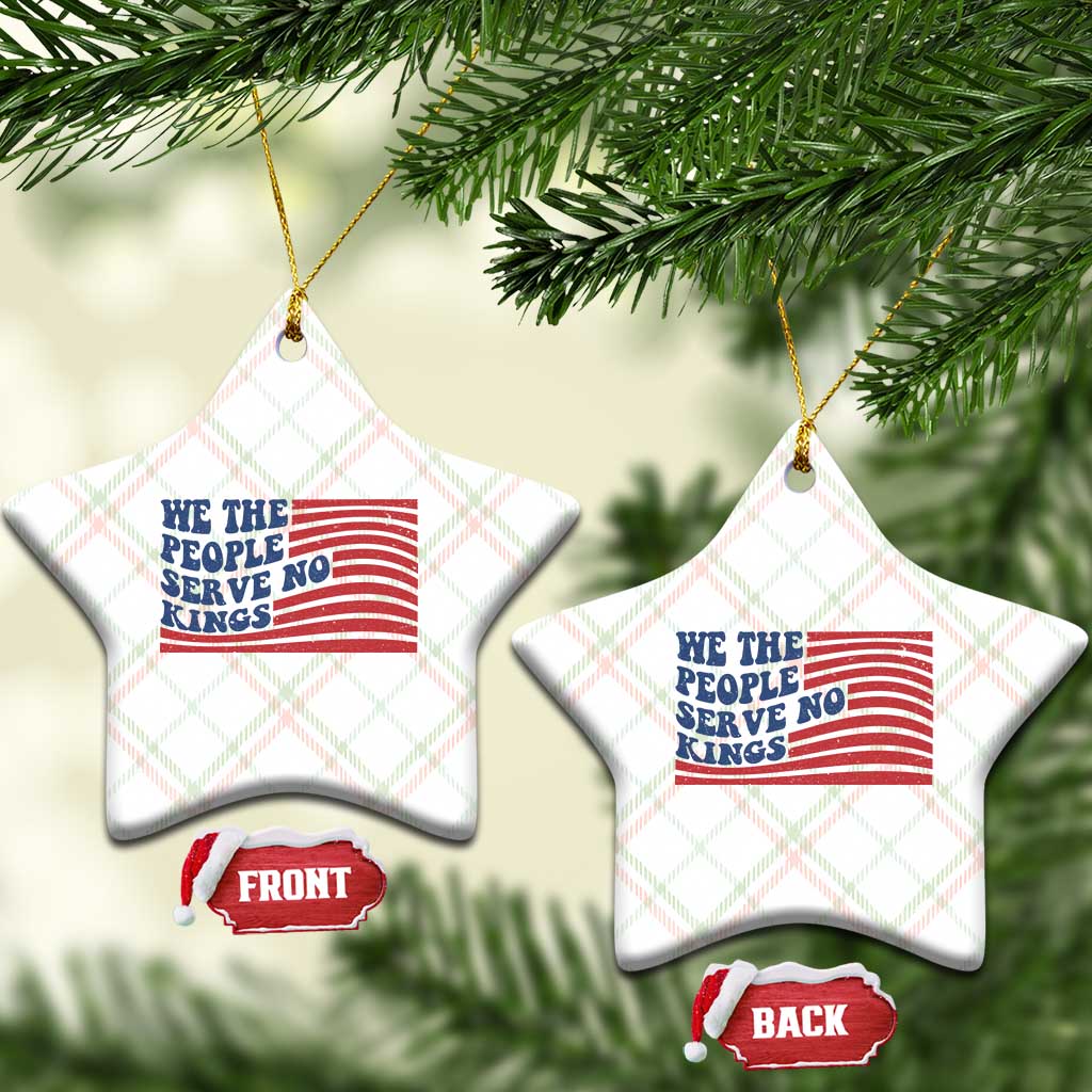 We The People Serve No Kings Ceramic Ornament American Freedom Protest