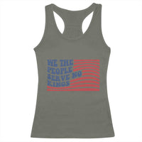 We The People Serve No Kings Racerback Tank Top American Freedom Protest