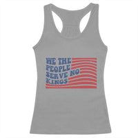 We The People Serve No Kings Racerback Tank Top American Freedom Protest