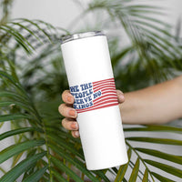 We The People Serve No Kings Skinny Tumbler American Freedom Protest