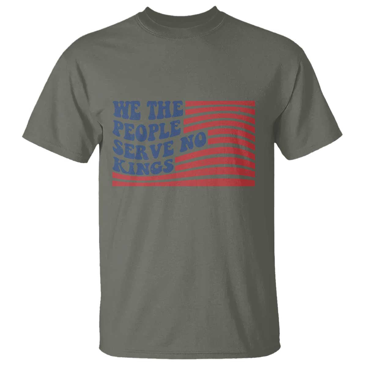 We The People Serve No Kings T Shirt American Freedom Protest