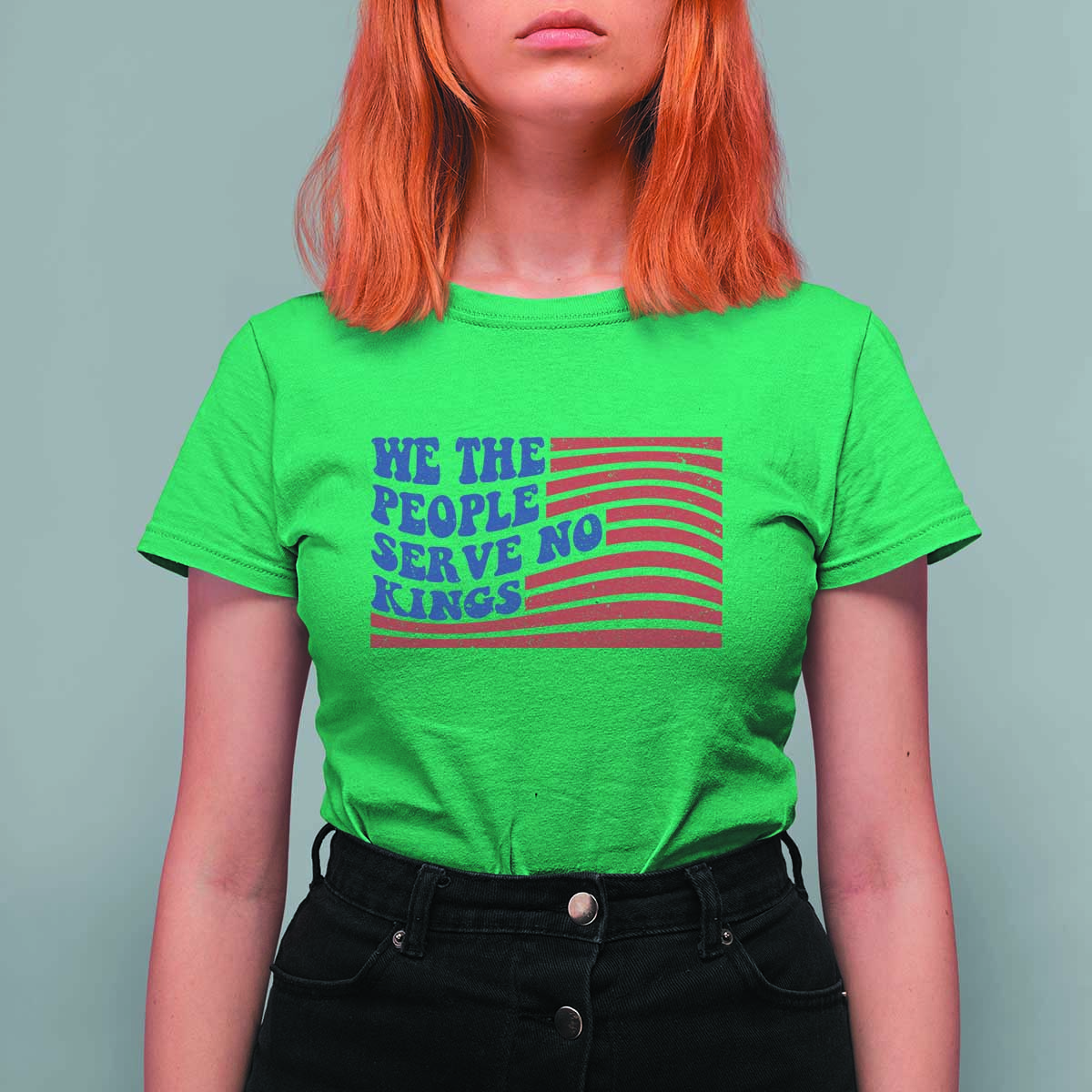 We The People Serve No Kings T Shirt For Women American Freedom Protest