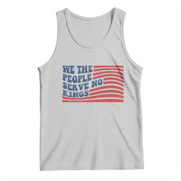 We The People Serve No Kings Tank Top American Freedom Protest