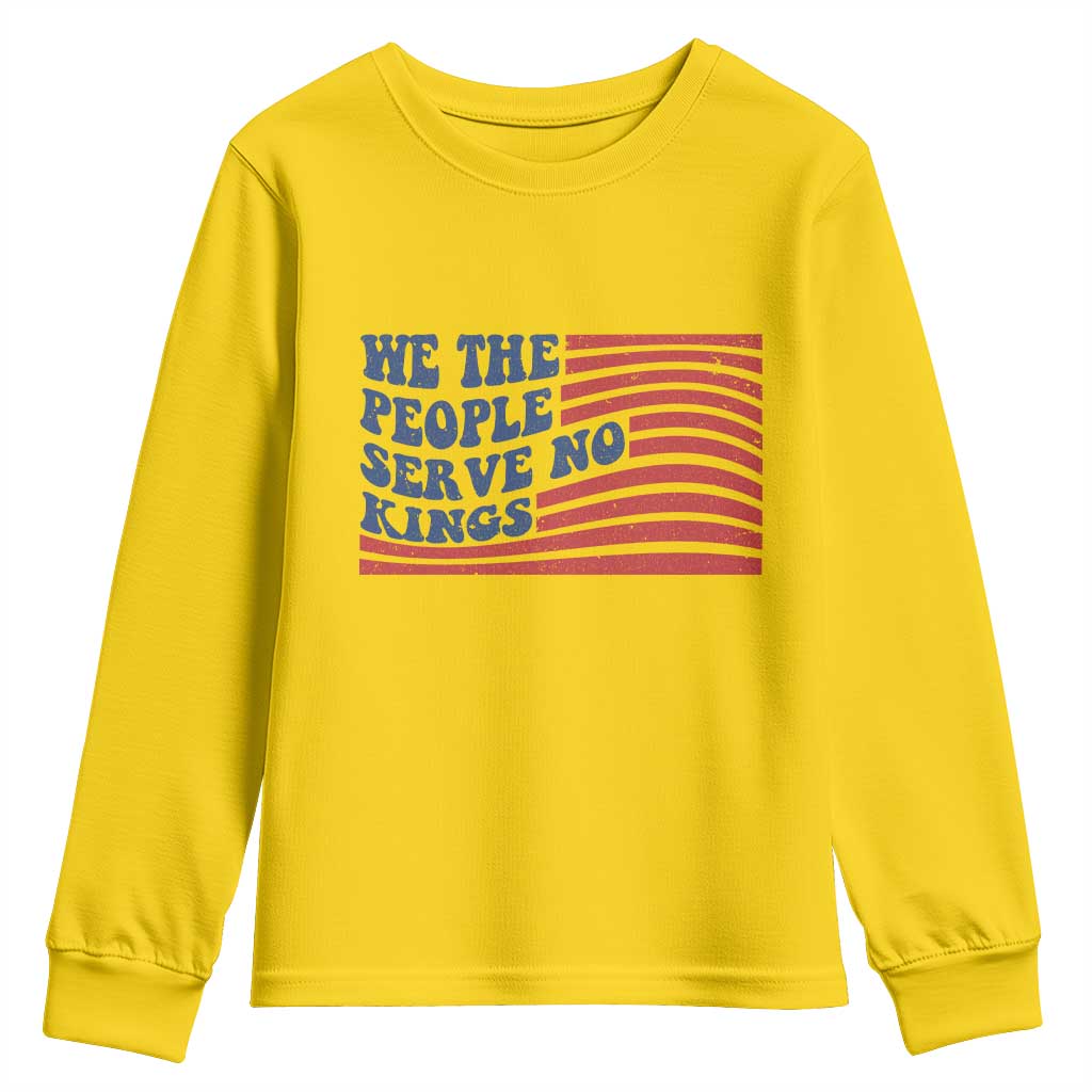 We The People Serve No Kings Youth Sweatshirt American Freedom Protest
