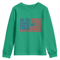 We The People Serve No Kings Youth Sweatshirt American Freedom Protest