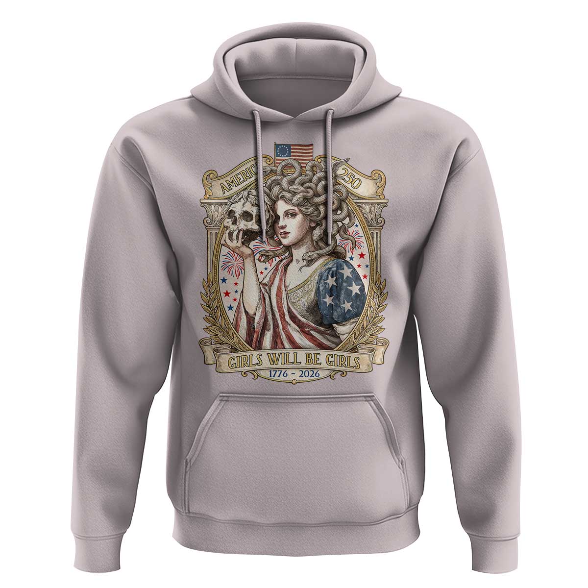 Feminist Medusa Girls Will Be Girls Hoodie USA 250 Anniversary Gift