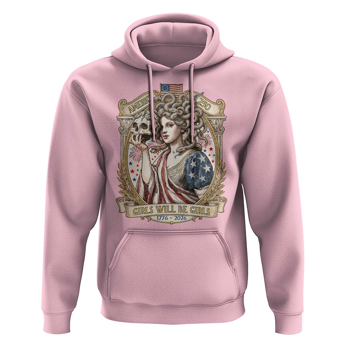 Feminist Medusa Girls Will Be Girls Hoodie USA 250 Anniversary Gift