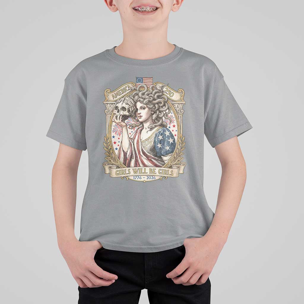 Feminist Medusa Girls Will Be Girls T Shirt For Kid USA 250 Anniversary Gift