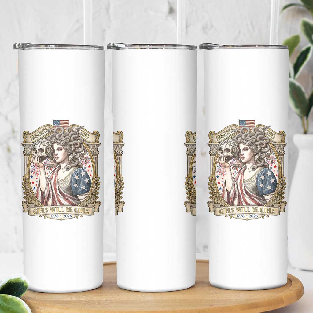 Feminist Medusa Girls Will Be Girls Skinny Tumbler USA 250 Anniversary Gift