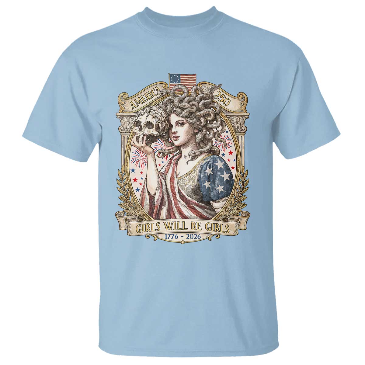 Feminist Medusa Girls Will Be Girls T Shirt USA 250 Anniversary Gift