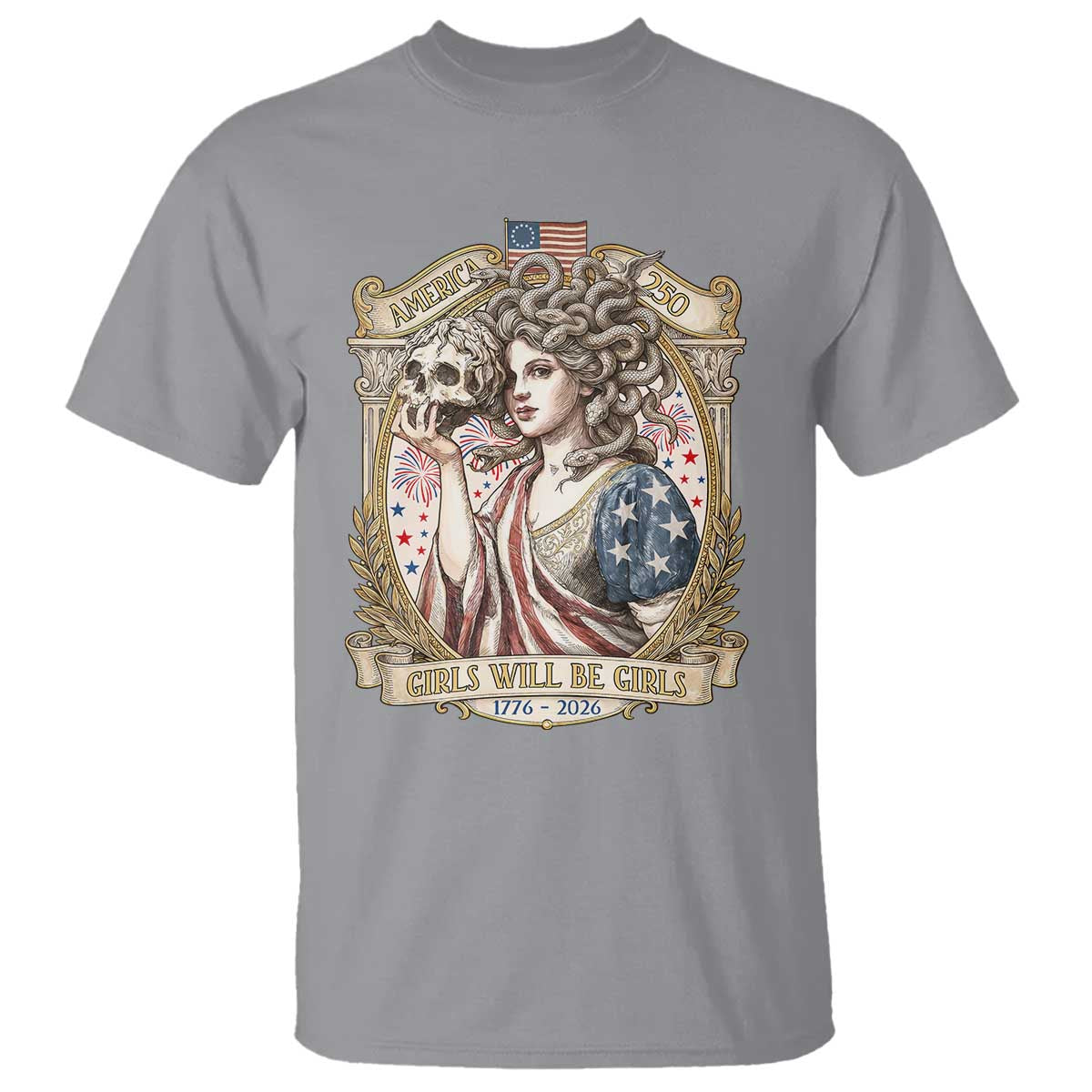 Feminist Medusa Girls Will Be Girls T Shirt USA 250 Anniversary Gift