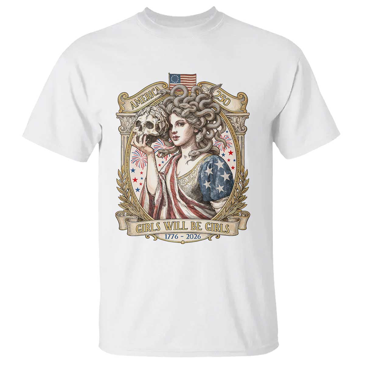 Feminist Medusa Girls Will Be Girls T Shirt USA 250 Anniversary Gift