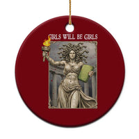 Funny Feminist Medusa Statue Of Liberty Ceramic Ornament Girls Will Be Girls