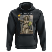 Funny Feminist Medusa Statue Of Liberty Hoodie Girls Will Be Girls