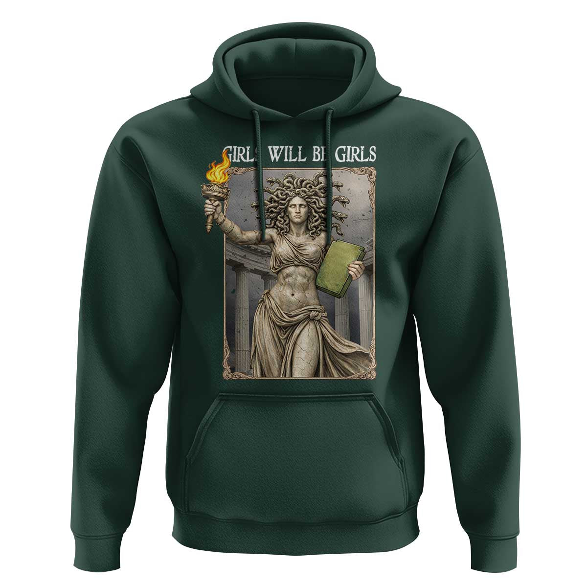 Funny Feminist Medusa Statue Of Liberty Hoodie Girls Will Be Girls