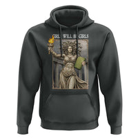 Funny Feminist Medusa Statue Of Liberty Hoodie Girls Will Be Girls