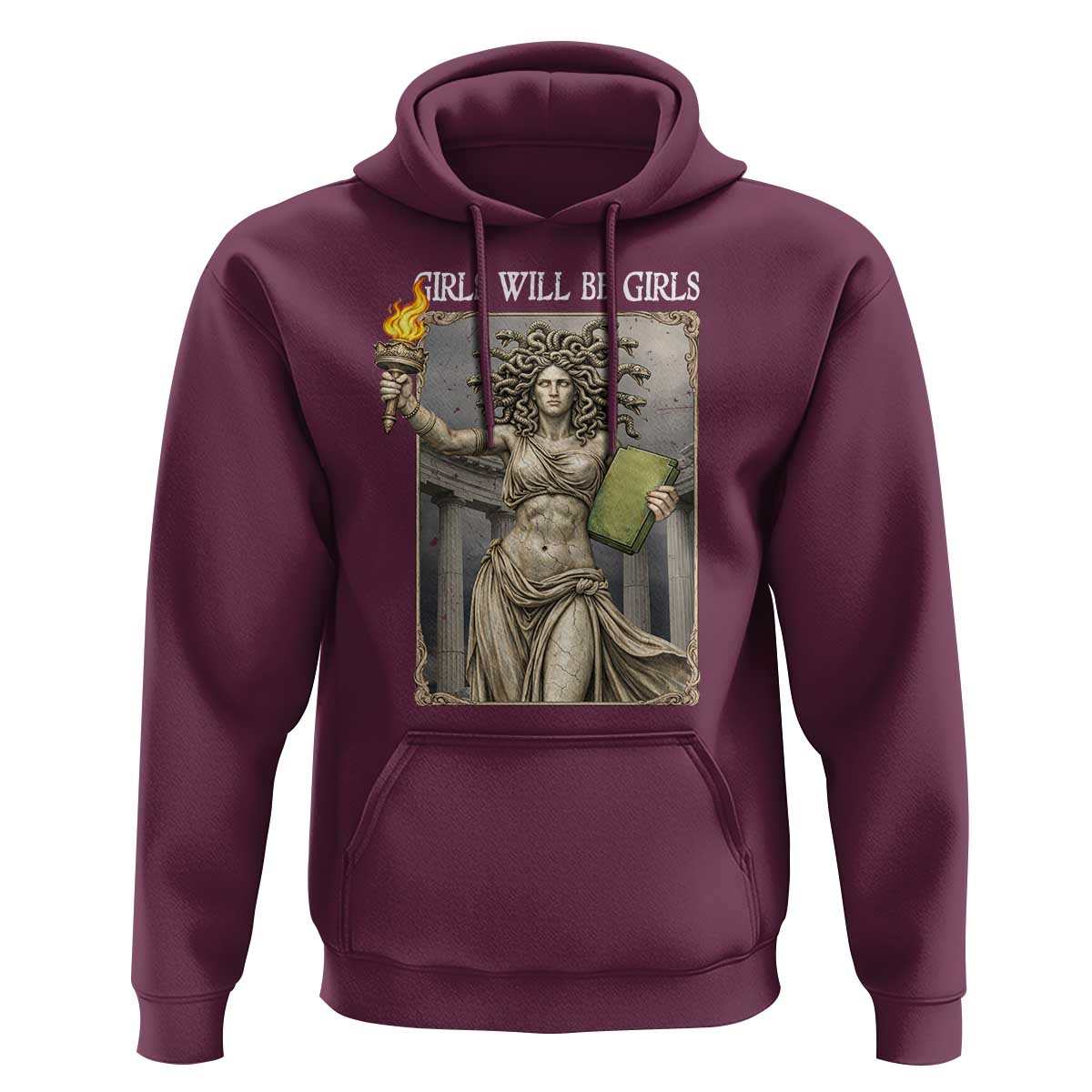 Funny Feminist Medusa Statue Of Liberty Hoodie Girls Will Be Girls