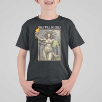Funny Feminist Medusa Statue Of Liberty T Shirt For Kid Girls Will Be Girls