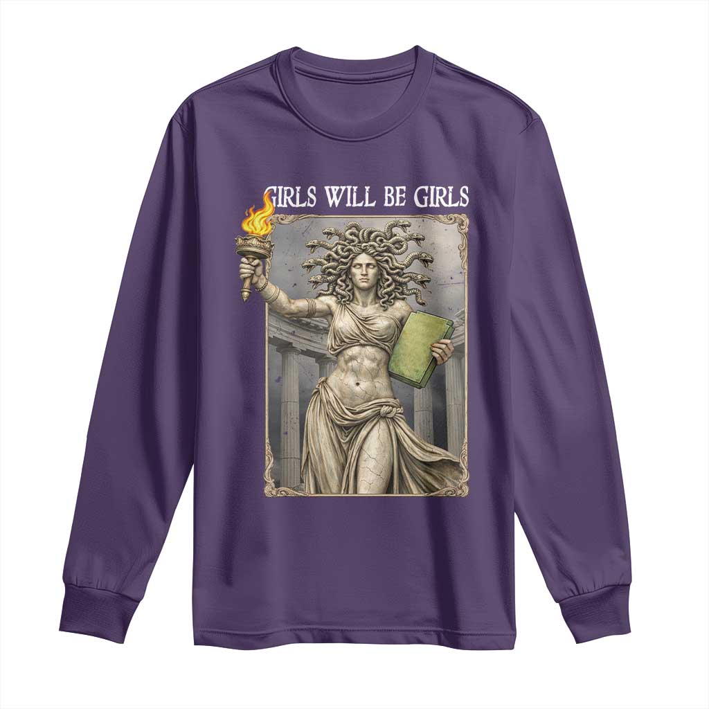 Funny Feminist Medusa Statue Of Liberty Long Sleeve Shirt Girls Will Be Girls