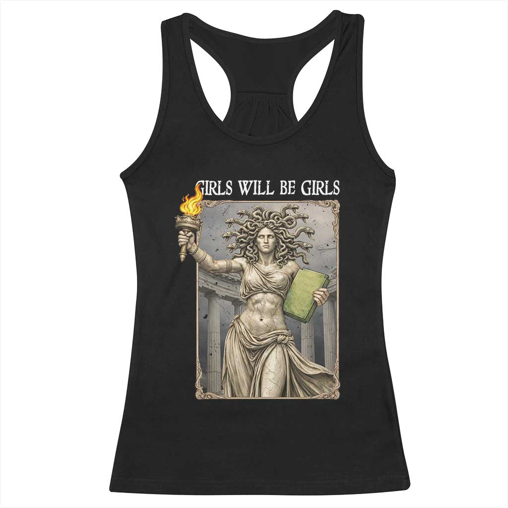 Funny Feminist Medusa Statue Of Liberty Racerback Tank Top Girls Will Be Girls