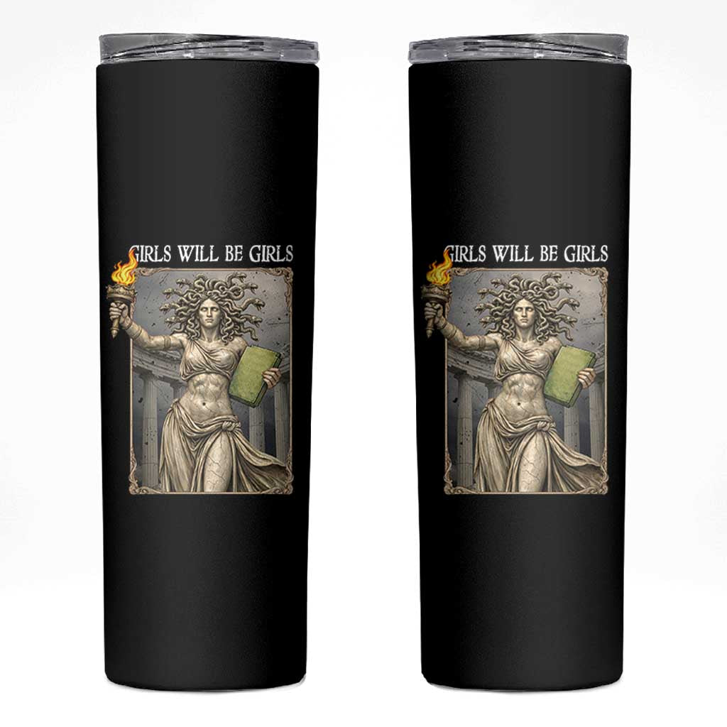 Funny Feminist Medusa Statue Of Liberty Skinny Tumbler Girls Will Be Girls