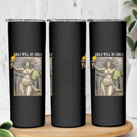 Funny Feminist Medusa Statue Of Liberty Skinny Tumbler Girls Will Be Girls