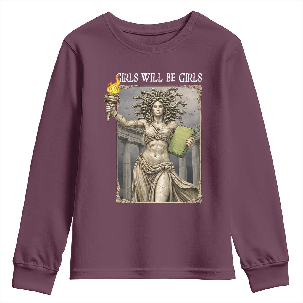 Funny Feminist Medusa Statue Of Liberty Youth Sweatshirt Girls Will Be Girls