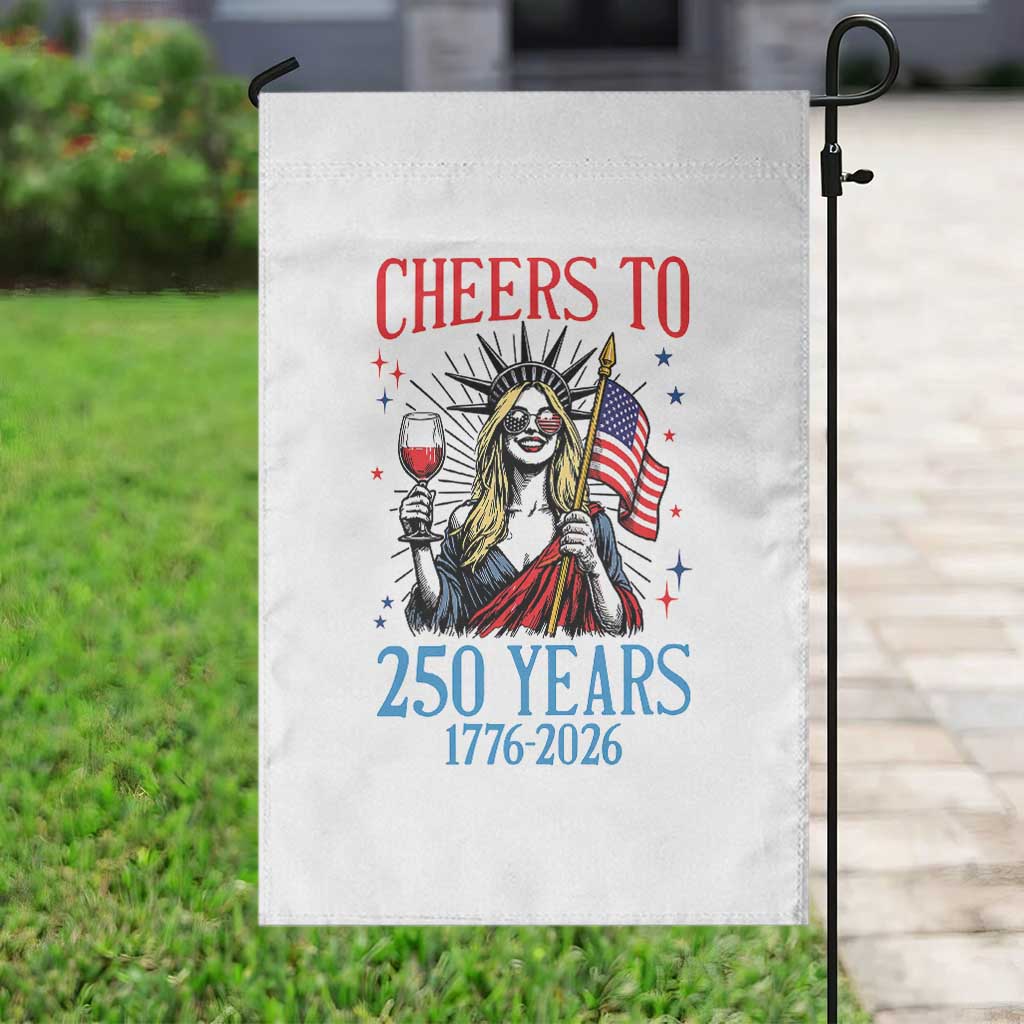 Funny Patriotic Statue Of Liberty Garden Flag Cheers To 250 Years