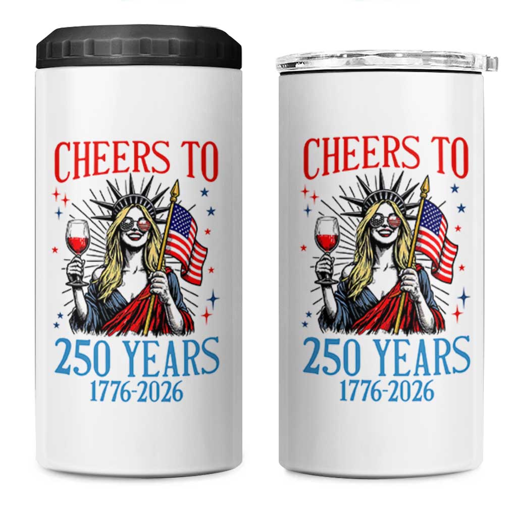 Funny Patriotic Statue Of Liberty 4 in 1 Can Cooler Tumbler Cheers To 250 Years