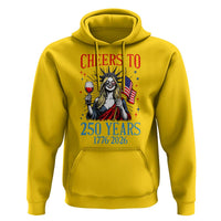 Funny Patriotic Statue Of Liberty Hoodie Cheers To 250 Years