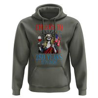 Funny Patriotic Statue Of Liberty Hoodie Cheers To 250 Years