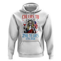 Funny Patriotic Statue Of Liberty Hoodie Cheers To 250 Years