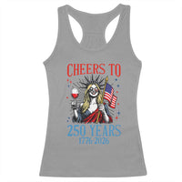Funny Patriotic Statue Of Liberty Racerback Tank Top Cheers To 250 Years