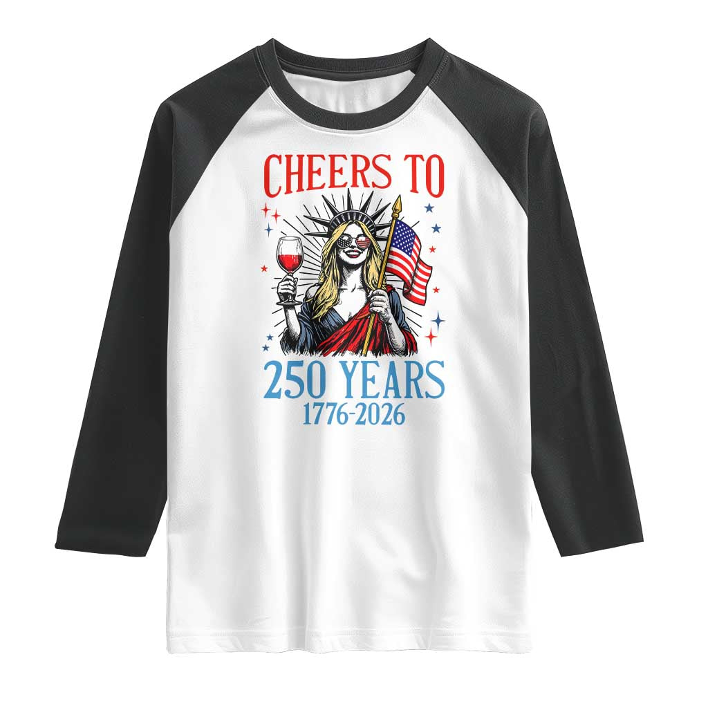 Funny Patriotic Statue Of Liberty Raglan Shirt Cheers To 250 Years