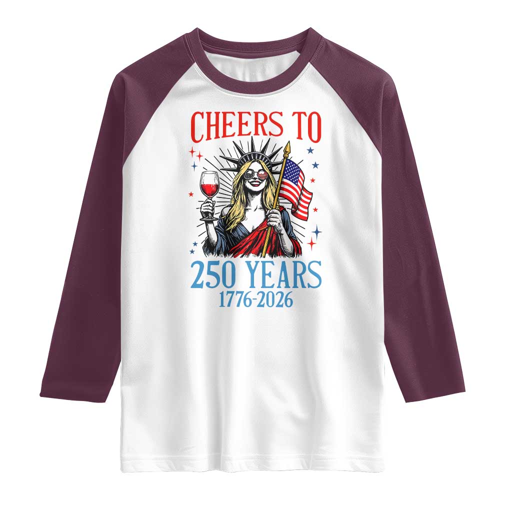 Funny Patriotic Statue Of Liberty Raglan Shirt Cheers To 250 Years