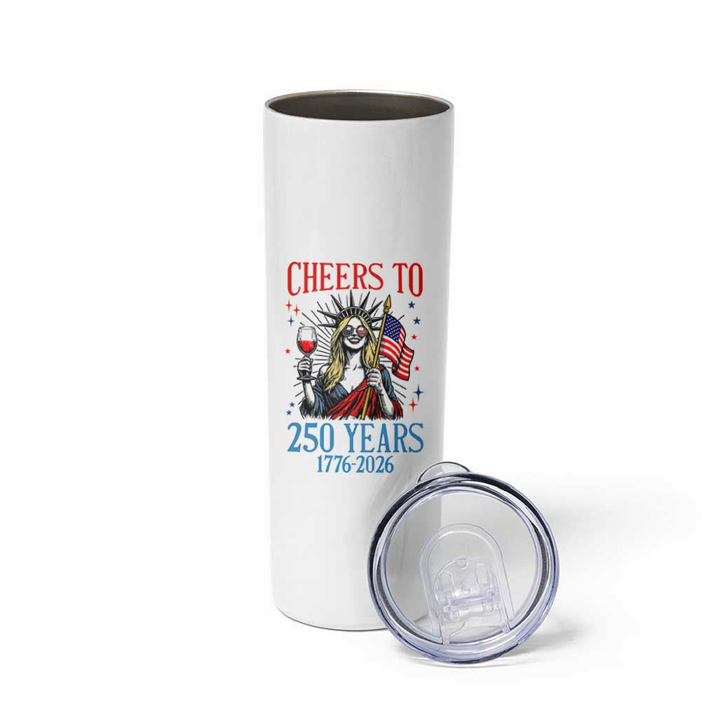 Funny Patriotic Statue Of Liberty Skinny Tumbler Cheers To 250 Years