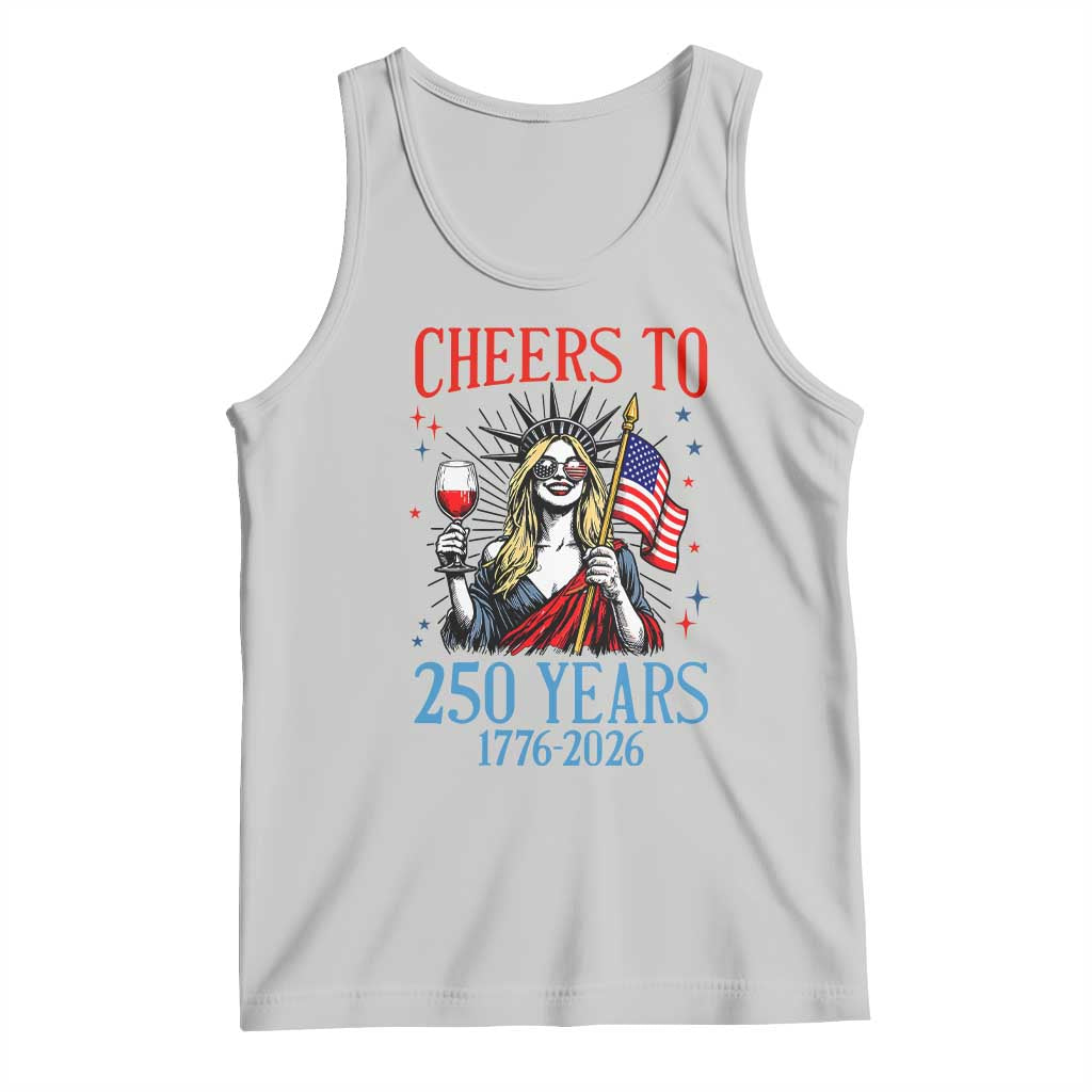 Funny Patriotic Statue Of Liberty Tank Top Cheers To 250 Years