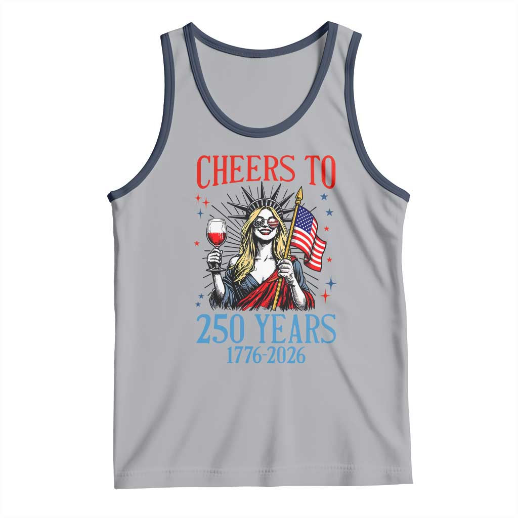 Funny Patriotic Statue Of Liberty Tank Top Cheers To 250 Years