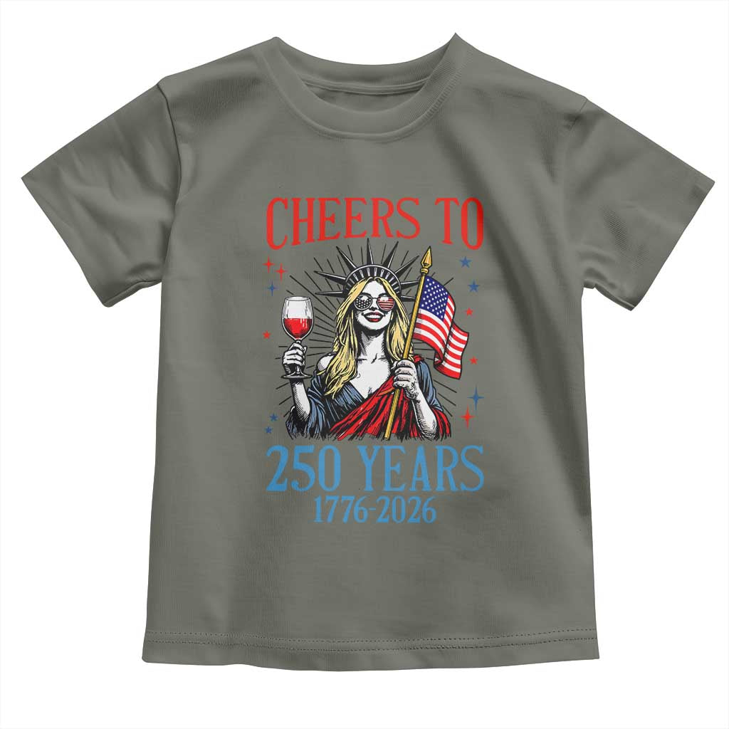 Funny Patriotic Statue Of Liberty Toddler T Shirt Cheers To 250 Years