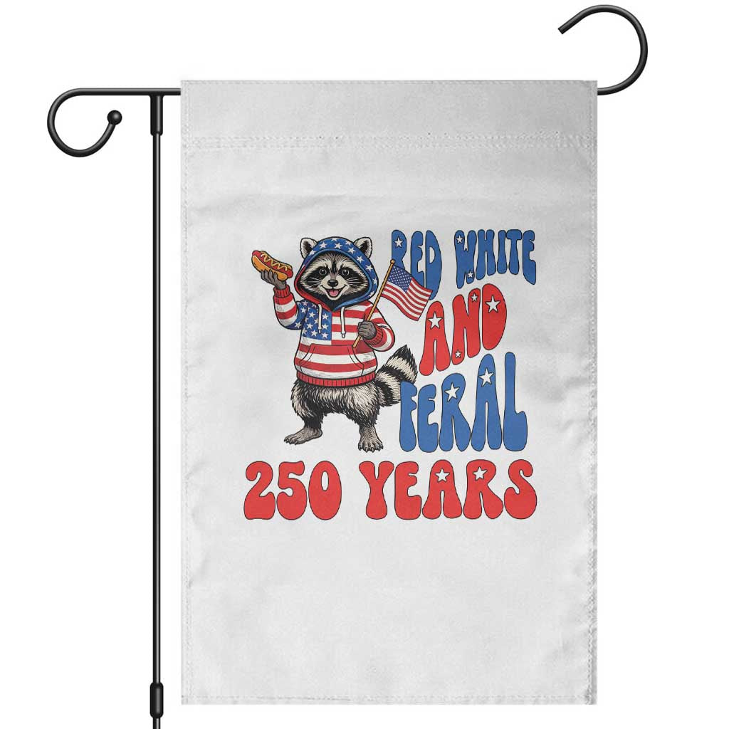 Funny Patriotic Raccoon Garden Flag Red White And Feral 250 Years