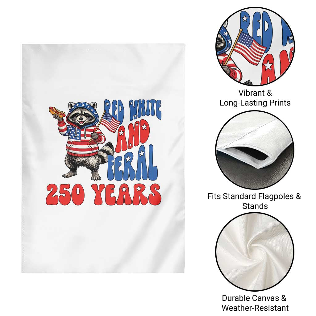 Funny Patriotic Raccoon Garden Flag Red White And Feral 250 Years