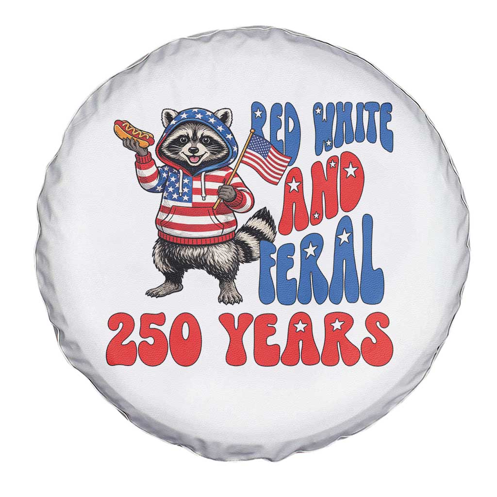 Funny Patriotic Raccoon Spare Tire Cover Red White And Feral 250 Years
