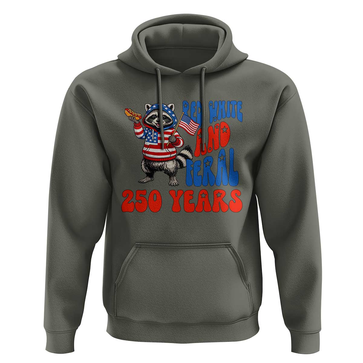Funny Patriotic Raccoon Hoodie Red White And Feral 250 Years