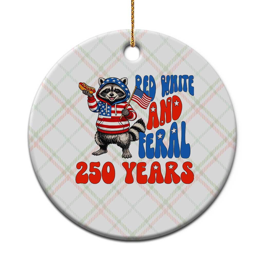 Funny Patriotic Raccoon Ceramic Ornament Red White And Feral 250 Years