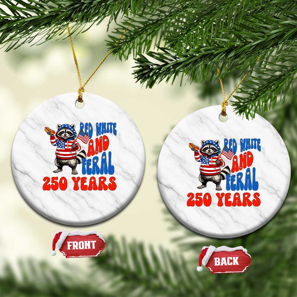 Funny Patriotic Raccoon Ceramic Ornament Red White And Feral 250 Years