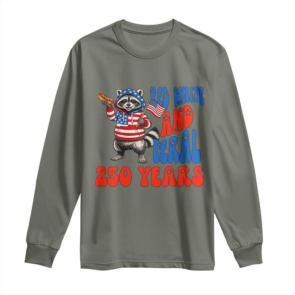 Funny Patriotic Raccoon Long Sleeve Shirt Red White And Feral 250 Years