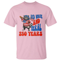 Funny Patriotic Raccoon T Shirt Red White And Feral 250 Years