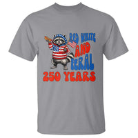 Funny Patriotic Raccoon T Shirt Red White And Feral 250 Years