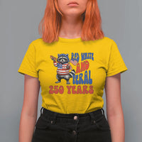 Funny Patriotic Raccoon T Shirt For Women Red White And Feral 250 Years